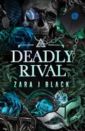 Deadly Rival by Zara J. Black