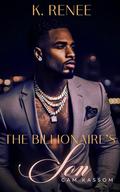 The Billionaire's Son: Cam Kassom by K. Renee