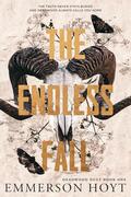 The Endless Fall: (Deadwood Duet #1) by Emmerson Hoyt