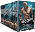 Sugar Valley Chronicles Series Collection: Books 1-15 by Mary Potter