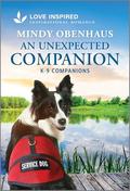 An Unexpected Companion: An Uplifting Inspirational Romance (K-9 Companions #31) by Mindy Obenhaus