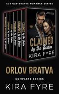 Orlov Bratva Complete Series: Age Gap Bratva Romance Series by Kira Fyre
