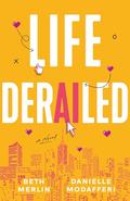 Life Derailed by Danielle Modafferi