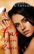 Far Above Rubies (Royal Descendants #3) by Nicole Taylor