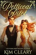 Petticoat Pilot by Kim Cleary