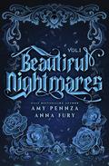 Beautiful Nightmares: Volume One by Anna Fury