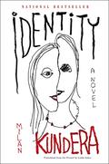 Identity: A Novel by Milan Kundera