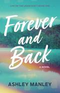 Forever and Back by Ashley Manley