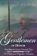 Gentlemen of Honor - Book Two of the Bennet Gang Duology: A Pride and Prejudice Variation by Summer Hanford