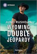 Wyoming Double Jeopardy (Cowboy State Lawmen: Duty and Honor #5) by Juno Rushdan