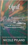 April (New Orleans #4) by Nicole Pyland