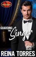 Guarding the Singer: Brotherhood Protectors World (Big Sky Bodyguards #2) by Brotherhood Protectors World