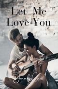 Let Me Love You (Real American Country #3) by Jennifer Carr