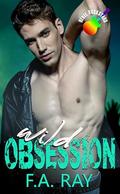 Wild Obsession: An MM Second Chance Enemies to Lovers Rockstar Romance (Rebel Rockstars #1) by F.A. Ray
