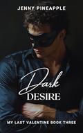 Dark Desire by Jenny Pineapple