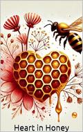 Heart in Honey: A Novel (Romance #1) by Declan Hayes