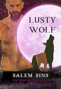 Lusty Wolf (Salem Sins #4) by McKayla Schutt