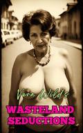 Wasteland Seductions by Vera Wild