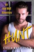 Hunt (Axel Wulf #4) by Stella Marie Alden
