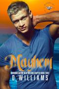 Mayhem (MorningStar MC, New Orleans Chapter #3) by D. Williams