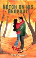 Notch on His Bedpost by Brill Harper