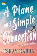 A Plane and Simple Connection (The Ryan D. Ryder #1) by Eskay Kabba