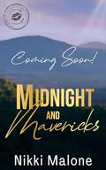 Midnight & Mavericks: Welcome to Kissing Springs: Midnight Season by Nikki Malone