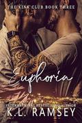 Euphoria (Kink Club #3) by K.L. Ramsey