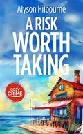 A Risk Worth Taking by Illustration By DC Thomson, Alyson Hilbourne