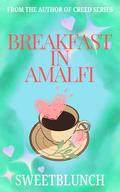 Breakfast In Amalfi by Miss Sweetblunch