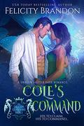 Cole's Command (The Dragon Guardians #3) by Felicity Brandon