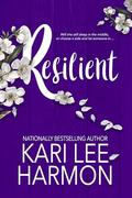Resilient (Portrait of a Woman #1) by Kari Lee Harmon