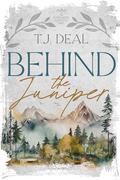 Behind the Juniper (The Cascadia County #2) by T.J. Deal