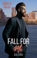 Fall For Me (Hotel D #6) by Nika Stone