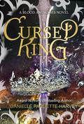 Cursed King (Blood and Kisses #1) by Danielle Paquette-Harvey