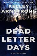 Dead Letter Days (Haven's Rock #0.5) by Kelley Armstrong