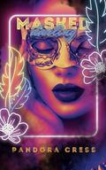 Masked Darling by Pandora Cress