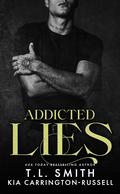 Addicted Lies by T.L. Smith, Kia Carrington-Russell
