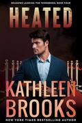 Heated by Kathleen Brooks