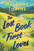 The Lost Book of First Loves by RaeAnne Thayne