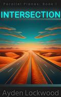 Intersection by Ayden Lockwood