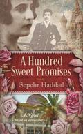 A Hundred Sweet Promises by Sepehr Haddad