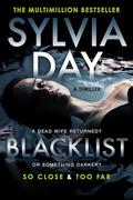 Blacklist: So Close and Too Far by Sylvia Day