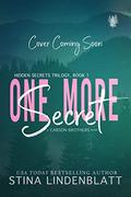 One More Secret (Carson Brothers #2) by Stina Lindenblatt