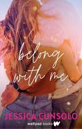 Belong With Me (With Me #5) by Jessica Cunsolo