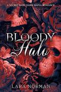 Bloody Halo by Lara Norman