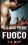 If the Seas Catch Fire by L.A. Witt