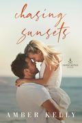 Chasing Sunsets (Sandcastle Cove #5) by Amber Kelly
