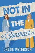 Not In The Contract (Billionaire Series #4) by Chloe Peterson