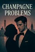 Champagne Problems by Lily Daniels